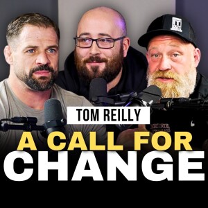 TOM REILLY Joins | Episode 52 | The Modern Man's Podcast