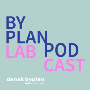 Byplanlab podcast 2 - Børn og unge i byudvikling