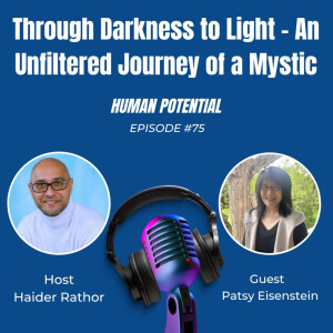 Through Darkness to Light – An Unfiltered Journey of a Mystic