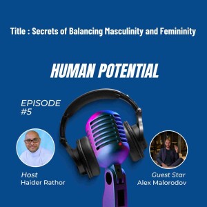 Secrets of Balancing Masculinity and Femininity