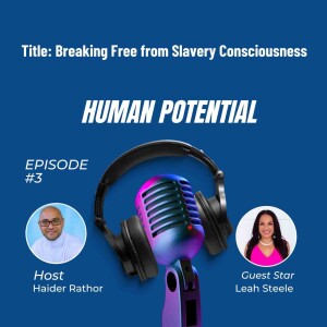 Breaking Free from Slavery Consciousness