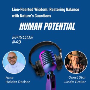 Lion-Hearted Wisdom: Restoring Balance with Nature's Guardians