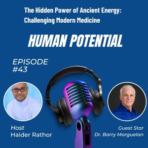 The Hidden Power of Ancient Energy: Challenging Modern Medicine