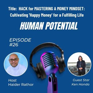 HACK for MASTERING A MONEY MINDSET: Cultivating 'Happy Money' for a Fulfilling Life