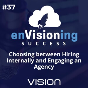 Choosing Between Hiring Internally and Engaging an Agency