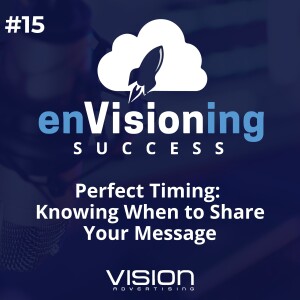 Perfect Timing: Knowing When to Share Your Message