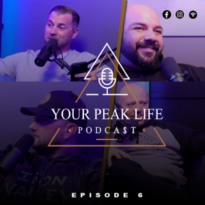 Your Peak Life Podcast Episode 6 | Sense of Urgency & Entitlement