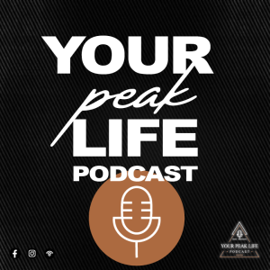 "You Have To Do SOMETHING" Your Peak Life Podcast with Linda Harrison