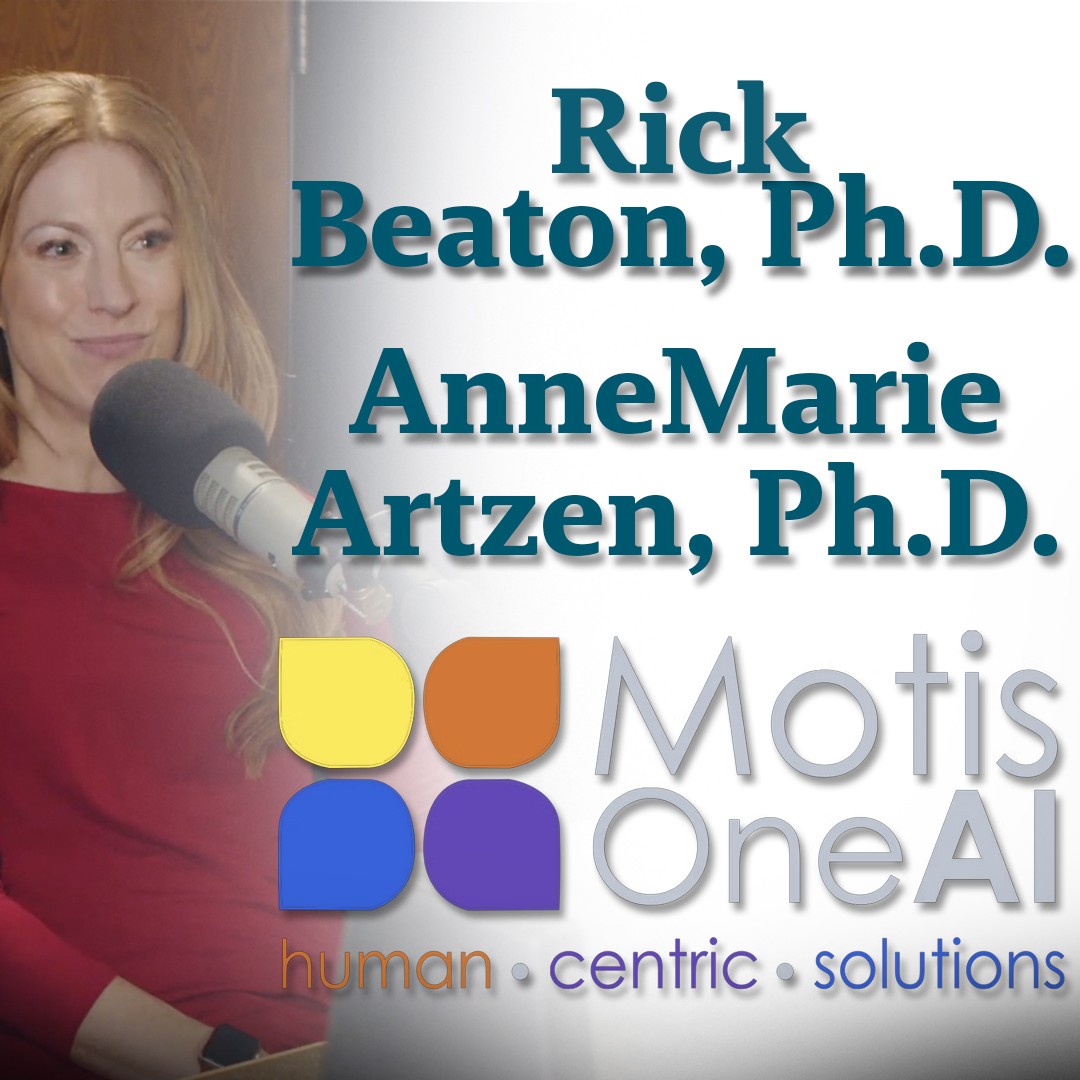 Rick Beaton, Ph.D., and AnneMarie Artzen, Ph.D. - Motis OneAI