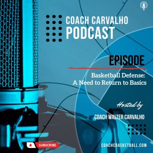 Basketball Defense: A Need to Return to Basics