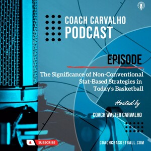 The Significance of Non-Conventional Stat-Based Strategies in Today's Basketball