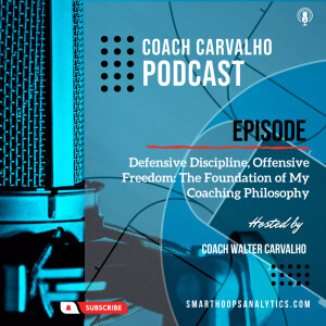 Defensive Discipline, Offensive Freedom: The Foundation of My Coaching Philosophy