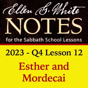 2023 Q4 Lesson 12 - Esther and Mordecai