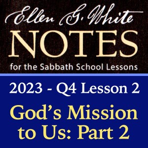 2023 Q4 Lesson 2 - God’s Mission to Us: Part 2