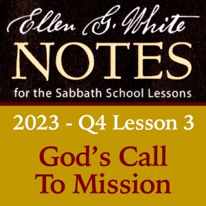 2023 Q4 Lesson 3 - God’s Call To Misson