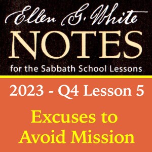 2023 Q4 Lesson 5 - Excuses to Avoid Mission