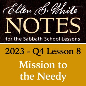 2023 Q4 Lesson 8 - Mission to the Needy