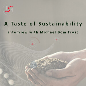A taste of sustainability - Interview with Michael Bom Frost