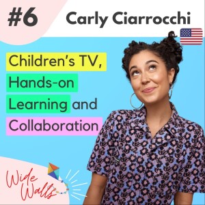 Children's TV, Hands-on Learning and Collaboration - Carly Ciarrocchi