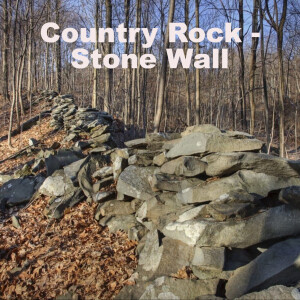 Country Rock - Stone Wall
