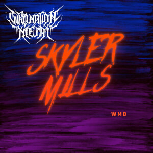 041//Skyler Mills//WMD