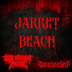 108//Jarret ”FuzzGöd” Beach//Discarded Self//Ashes of Yggdrasil//Destroy my Brians