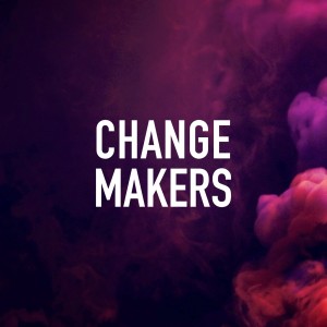  Change Makers: Compelled