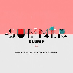 Summer Slump: Rest in a Busy World
