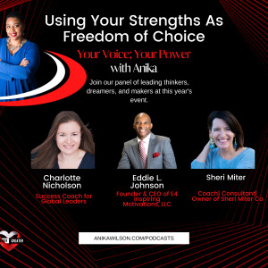 Using your Strengths as Freedom of Choice-Power Panel