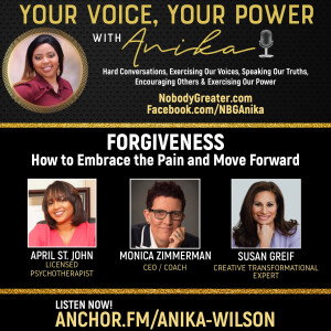 Forgiveness- ”How to Embrace the Pain and Move Forward”-Power Panel