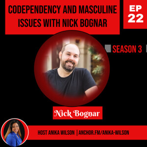 Codependency and Masculine Issues with Nick Bognar