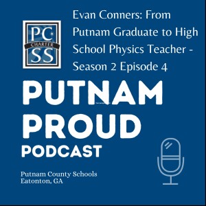 Evan Conners: From Student to High School Physics Teacher - Season 2 - Episode 4