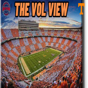 The Vol View - Tennessee Vols Football Season Preview