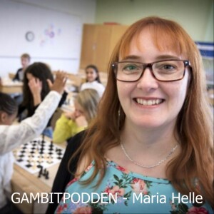 10. Maria Helle - Sveriges enda förstelärare i schack