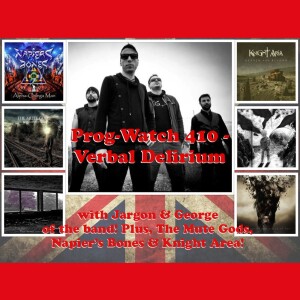 Prog-Watch 410 - Verbal Delirium
