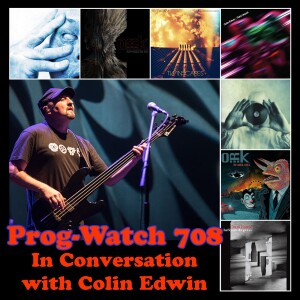 Episode 708 - In Conversation with Colin Edwin of Porcupine Tree and O.R.k.