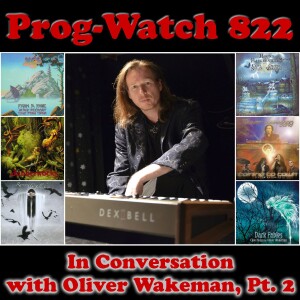 Episode 822 - In Conversation with Oliver Wakeman, Pt. 2