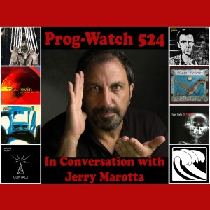 Prog-Watch 524 - In Conversation with Jerry Marotta