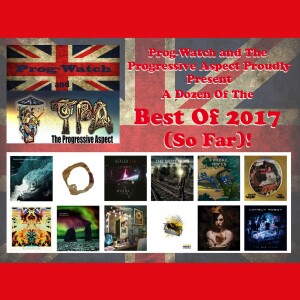 Prog-Watch 424 - The Best Of 2017 (So Far)