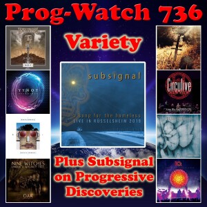 Episode 736 - Variety + Subsignal on Progressive Discoveries