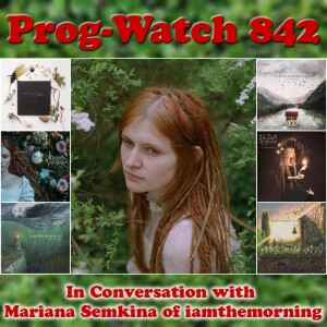 Episode 842 - In Conversation with Mariana Semkina of iamthemorning