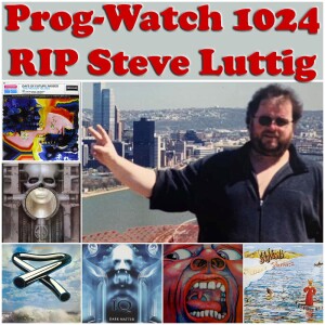 Episode 1024 - RIP Steve Luttig