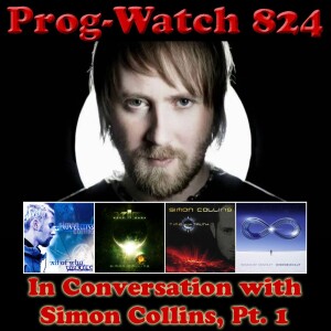 Episode 824 - In Conversation with Simon Collins, Pt. 1