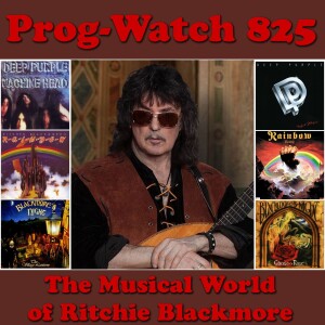 Episode 825 - The Musical World of Ritchie Blackmore
