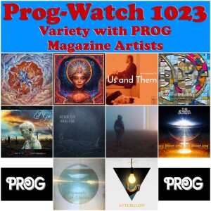 Episode 1023 - Variety with PROG Magazine Artists