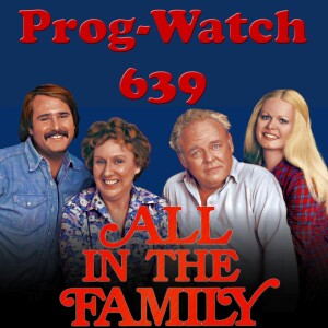 Episode 639 - All in the Family