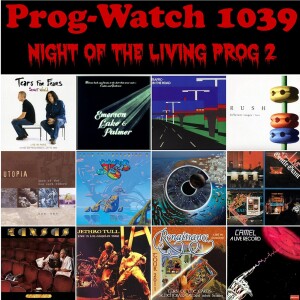 Episode 1039 - Night of the Living PROG 2