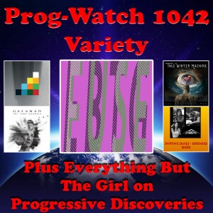 Episode 1042 - Variety + Everything But The Girl on Progressive Discoveries