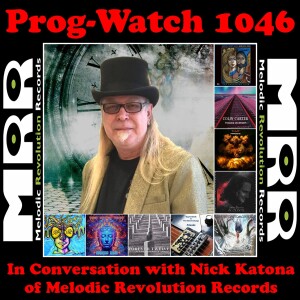 Episode 1046 - In Conversation with Nick Katona of Melodic Revolution Records