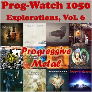 Prog-Watch 1050 - Explorations, Vol. 6 - Progressive Metal